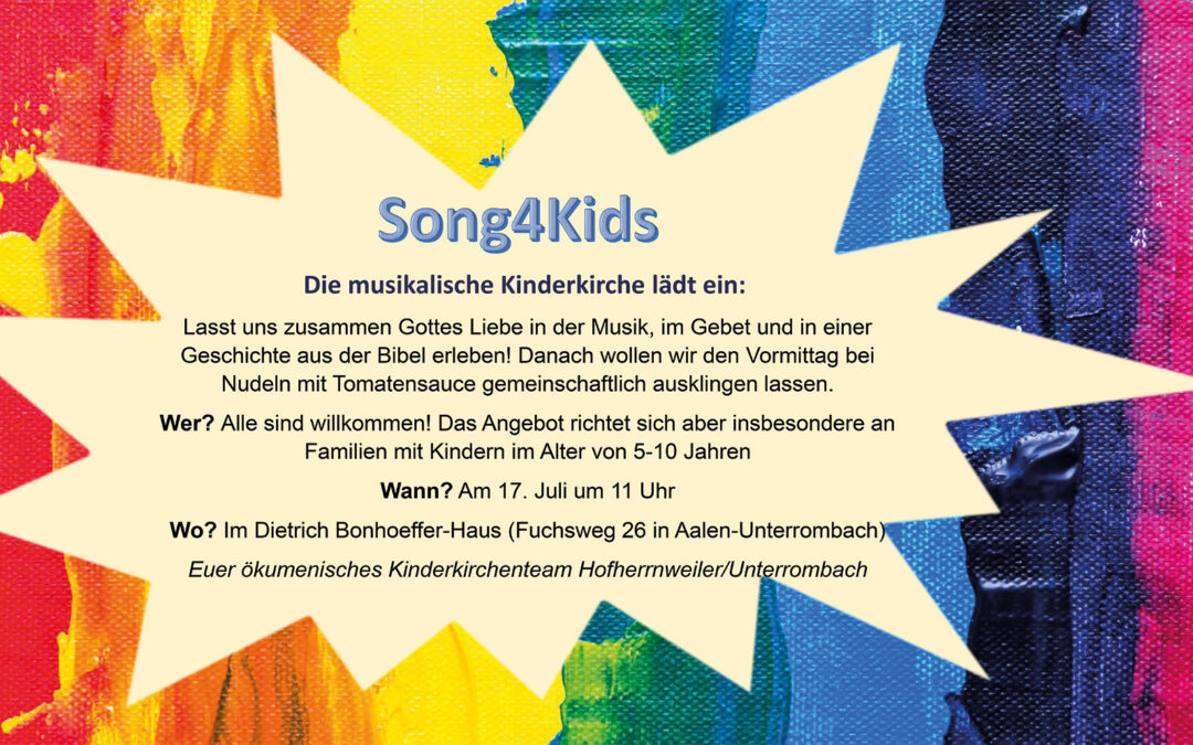 Song4Kids – am 17. Juli in Aalen-Unterrombach
