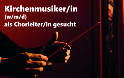 Chorleiter/in gesucht